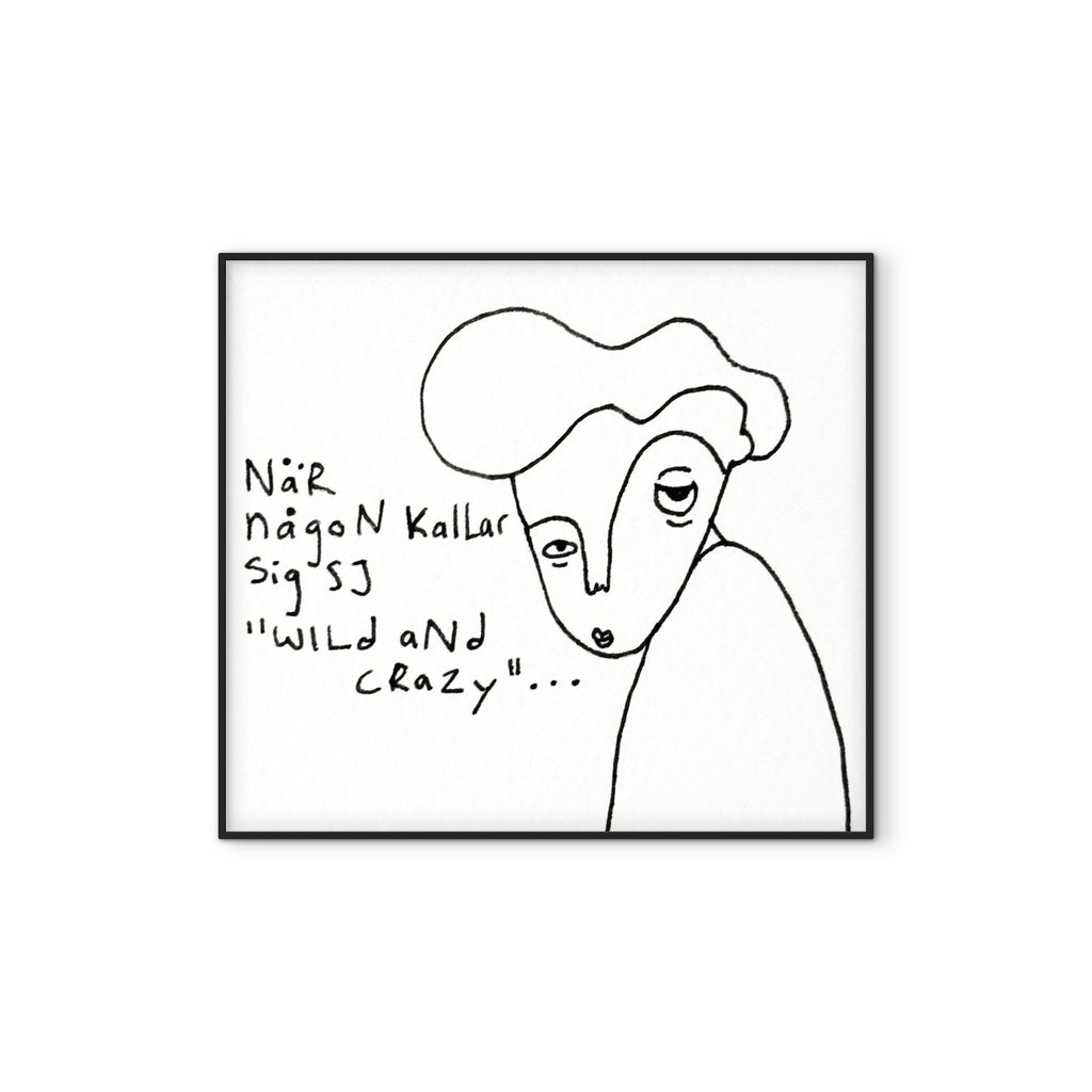 Wild and crazy